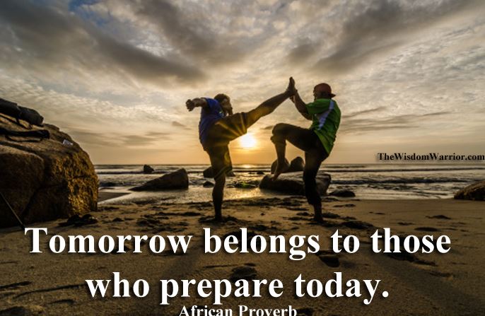 Prepare today for the tomorrow